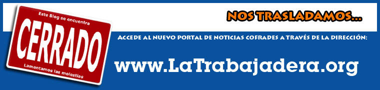 Noticias Semana Santa Jerez .:. LaTrabajadera.Com