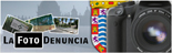La Foto Denuncia